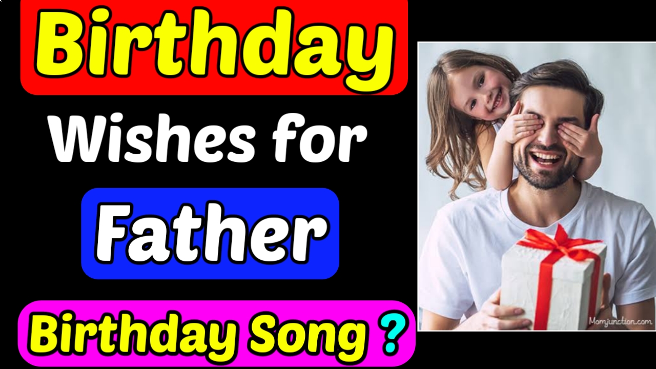 happy-birthday-song-for-father-in-hindi-mp3-download-wish-for